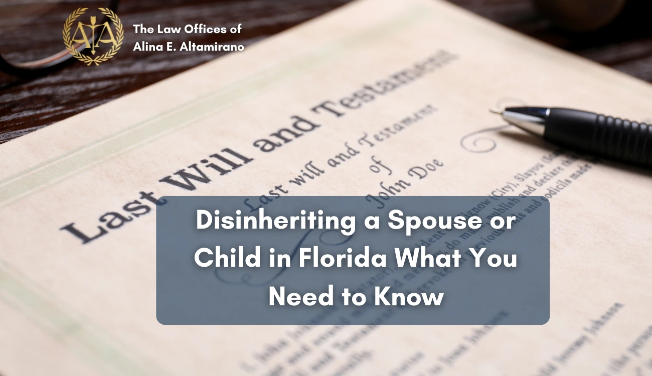 The Disinheritance in Florida is a complex legal issue that requires careful planning and a clear understanding of state law.